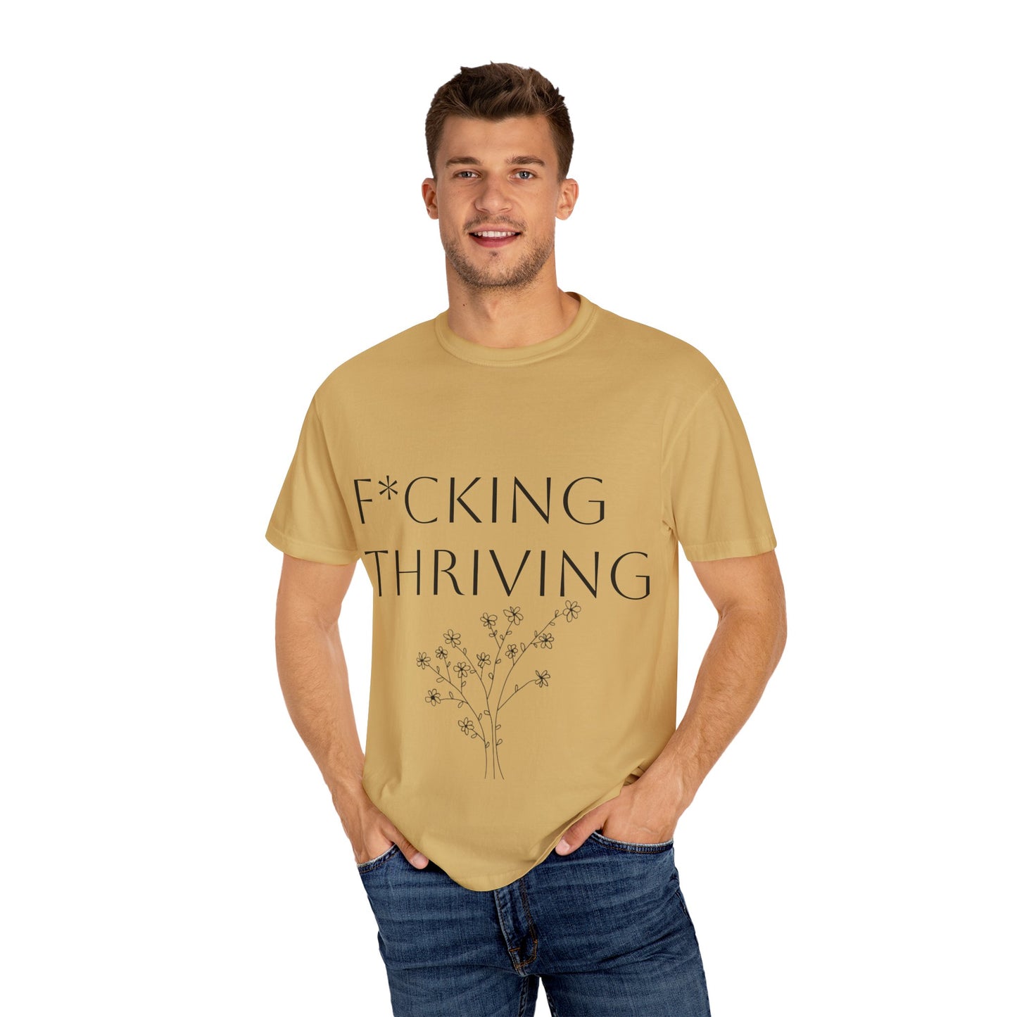 F*cking Thriving T-shirt