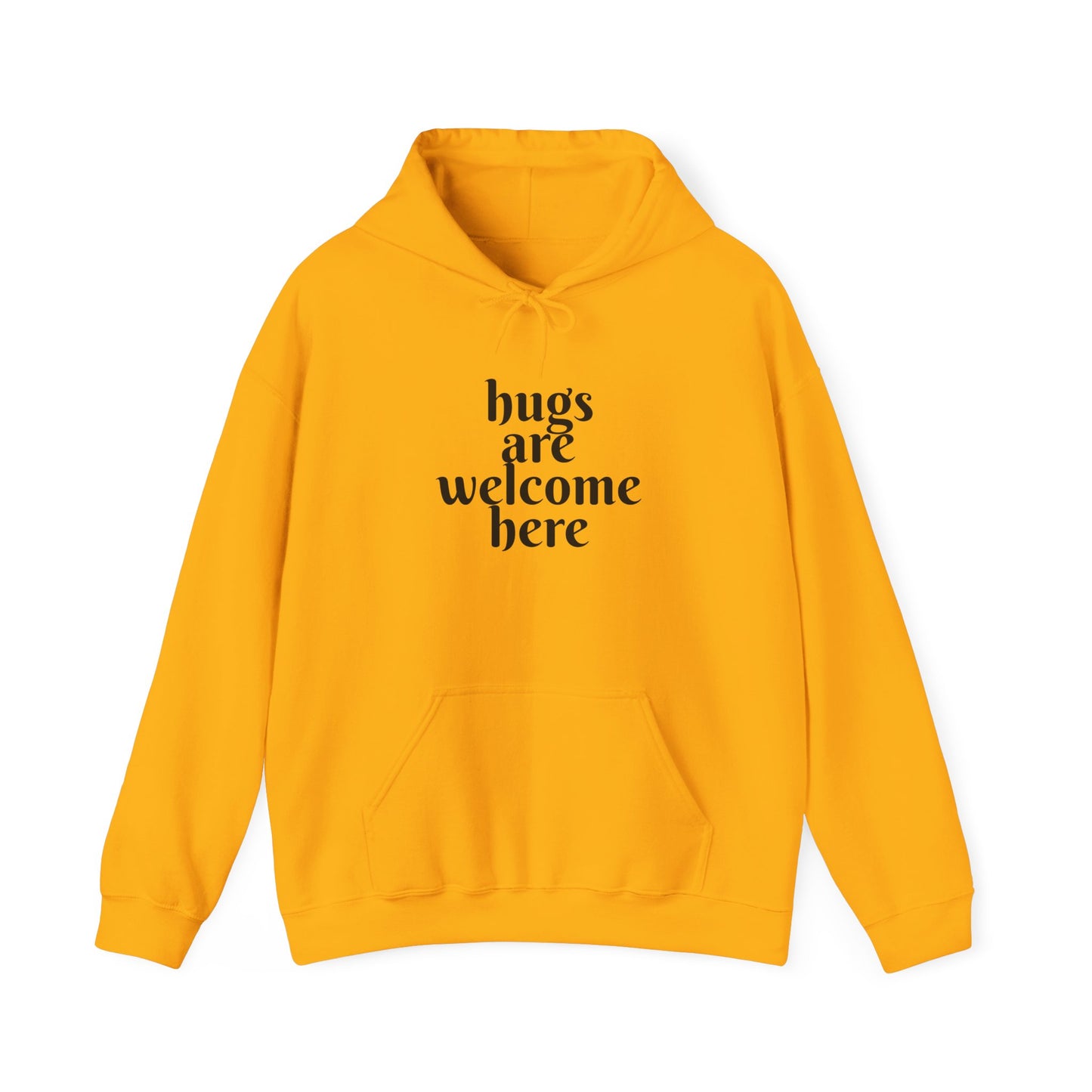 Hugs Welcome Hoodie