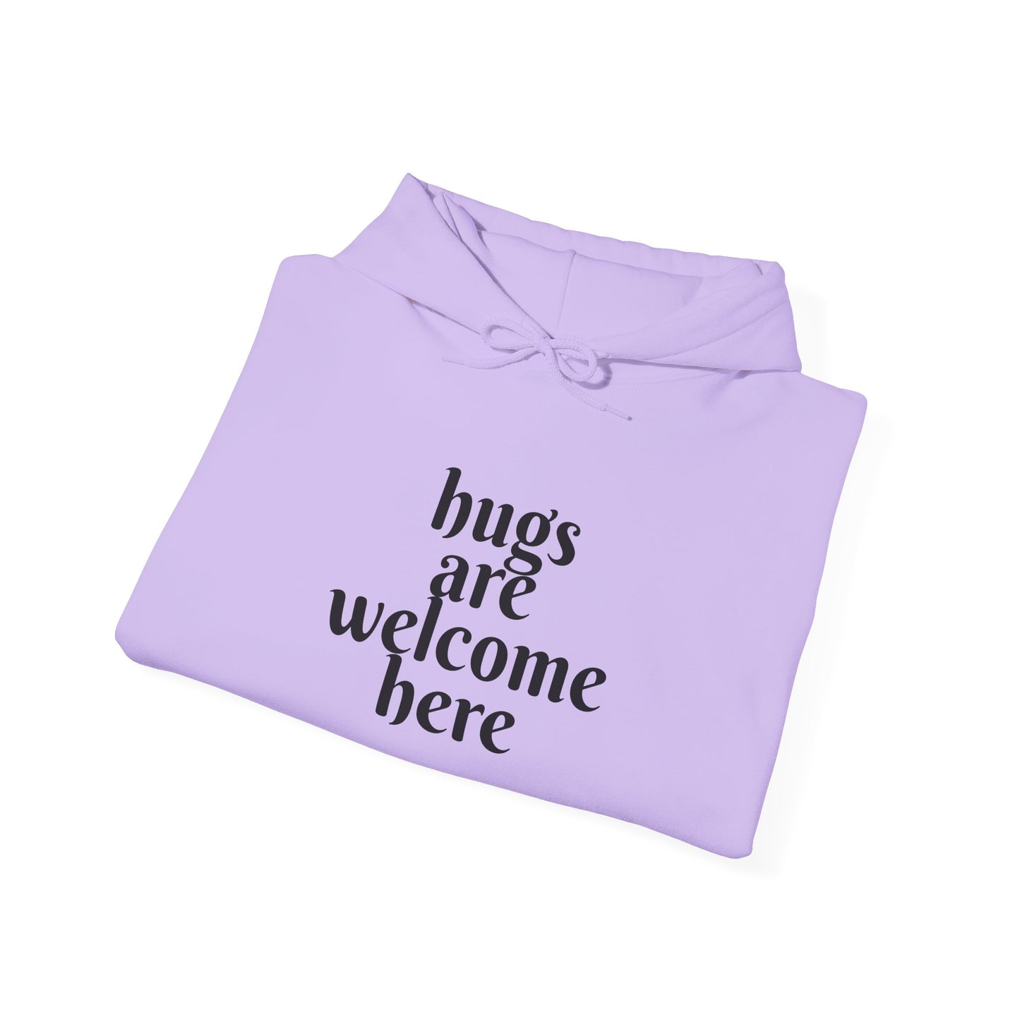 Hugs Welcome Hoodie