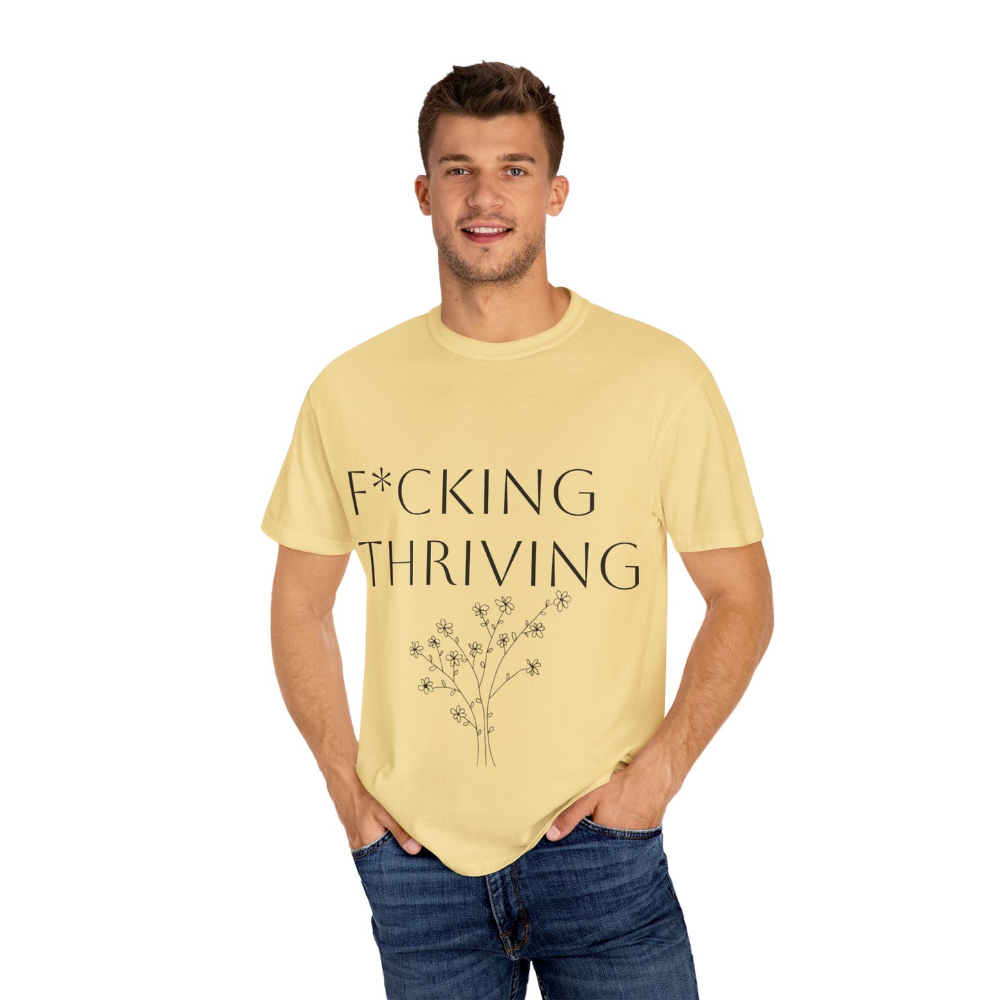 F*cking Thriving T-shirt
