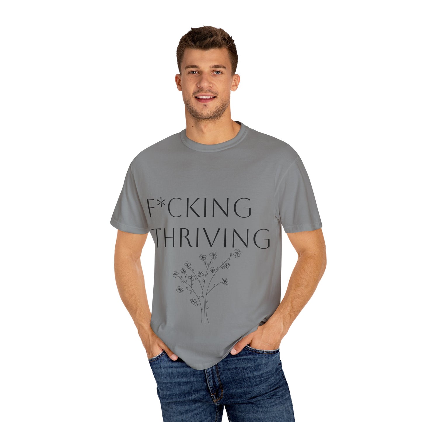 F*cking Thriving T-shirt