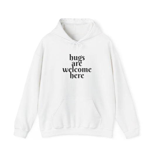 Hugs Welcome Hoodie